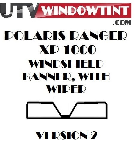 Polaris Ranger 1000 XP windshield banner tint — version 2 with wiper installed